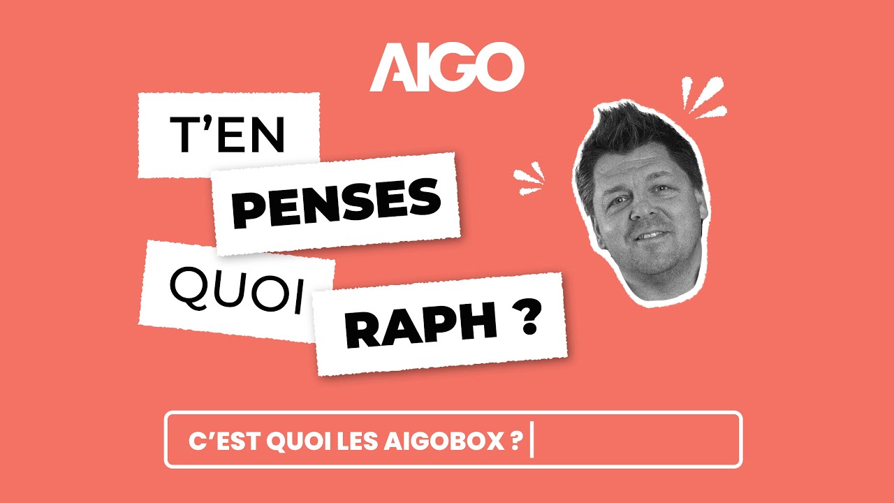 C'EST QUOI LES AIGOBOX ?