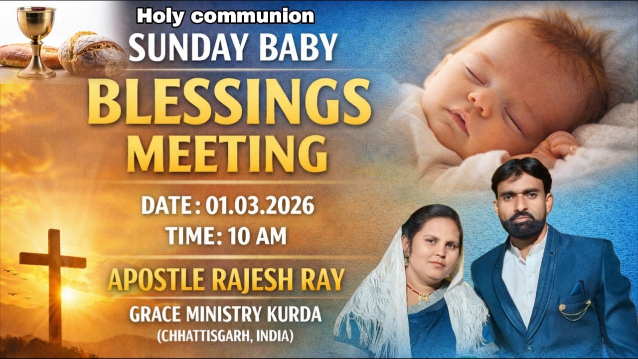 SUNDAY || BABY BLESSINGS AND PRABHU BHOJ MEETING || 01.03.2026 || TIME:10AM || APOSTLE RAJESH RAI ||