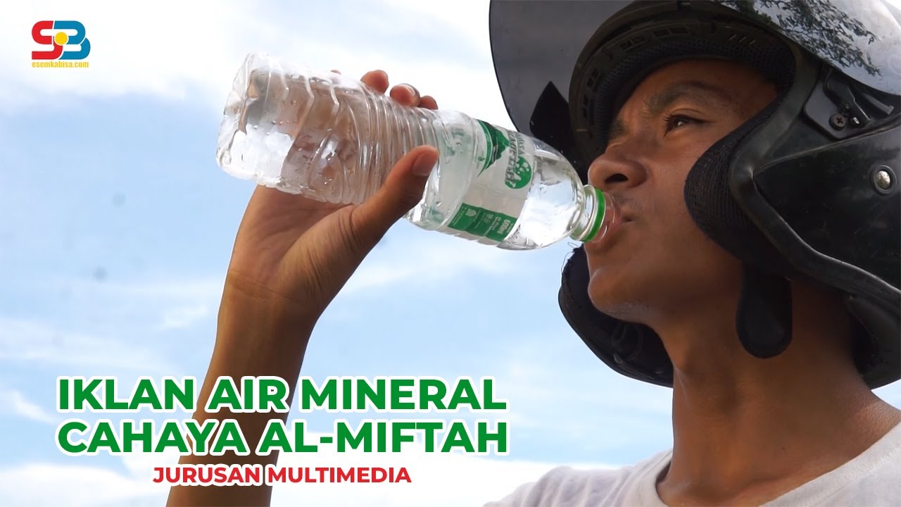 IKLAN AIR MINERAL CAHAYA AL-MIFTAH | KARYA SISWA SMK AL-MIFTAH MULTIMEDIA | ESEMKA BISA