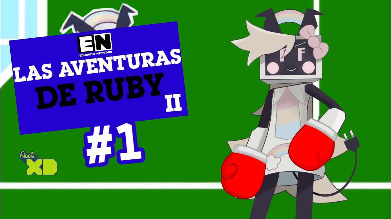 Las Aventuras de Ruby II #1 | Abbie XD 