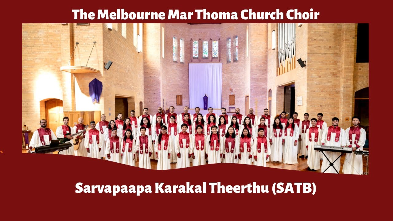Krooshinarike | The Melbourne Mar Thoma Church Choir | Sarwapaapa Karakal Theerthu (SATB)