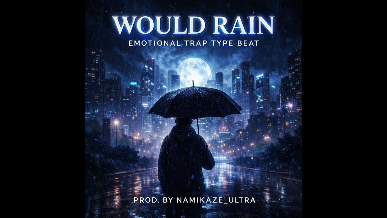 Emotional Trap Type Beat – “Would Rain” 🌧️ | Sad Rap Instrumental 2026