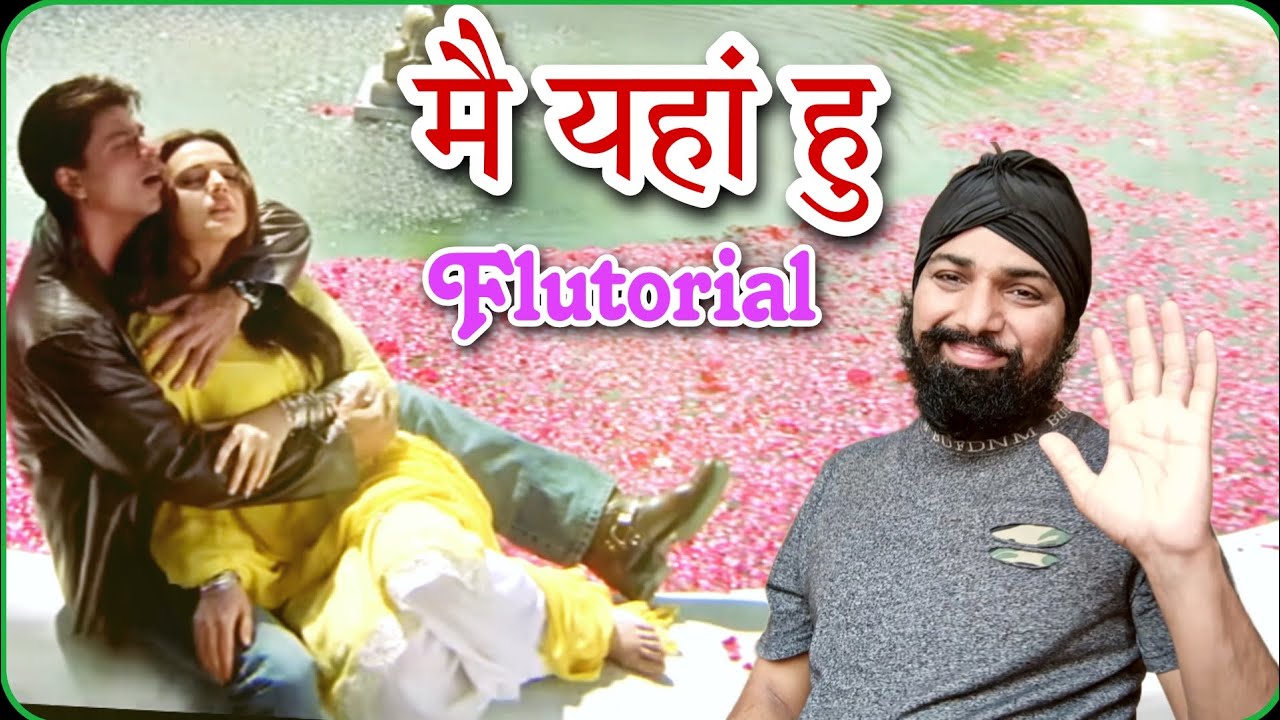 Main Yahan Hoon Flutorial By SantAkshat । Mein Yahan Hoon Flute Tutorial । Veer Zaara
