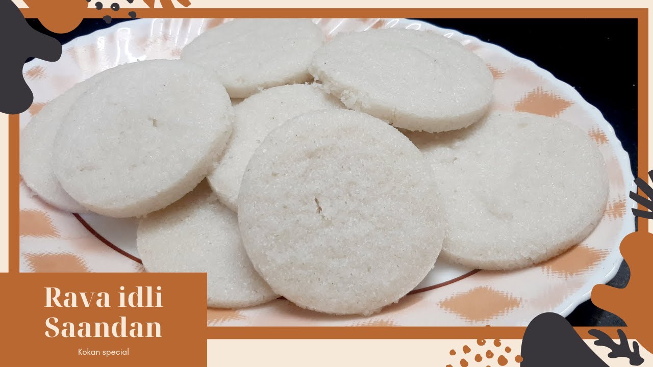 Idli Rava Saandan Recipe by/KOKAN SPECIAL / HOW TO MAKE SANDAN AT HOME using IDLI RAVA / KOKANI DISH
