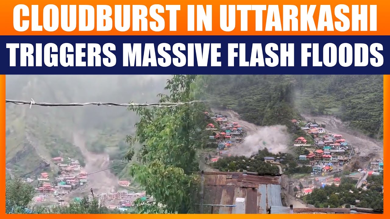 Uttarkashi Cloudburst Triggers Massive Flash Flood | Khir Ganga River Overflows, Village Hit | News9