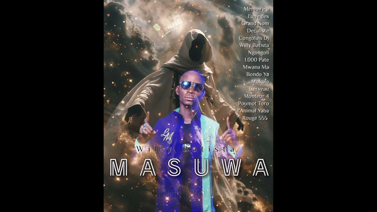 MASUWA MOBOLA (Audio Officiel) Mémoire a Dj Willy Batista Toro l'Animal 555 Yaba Rouge 😢