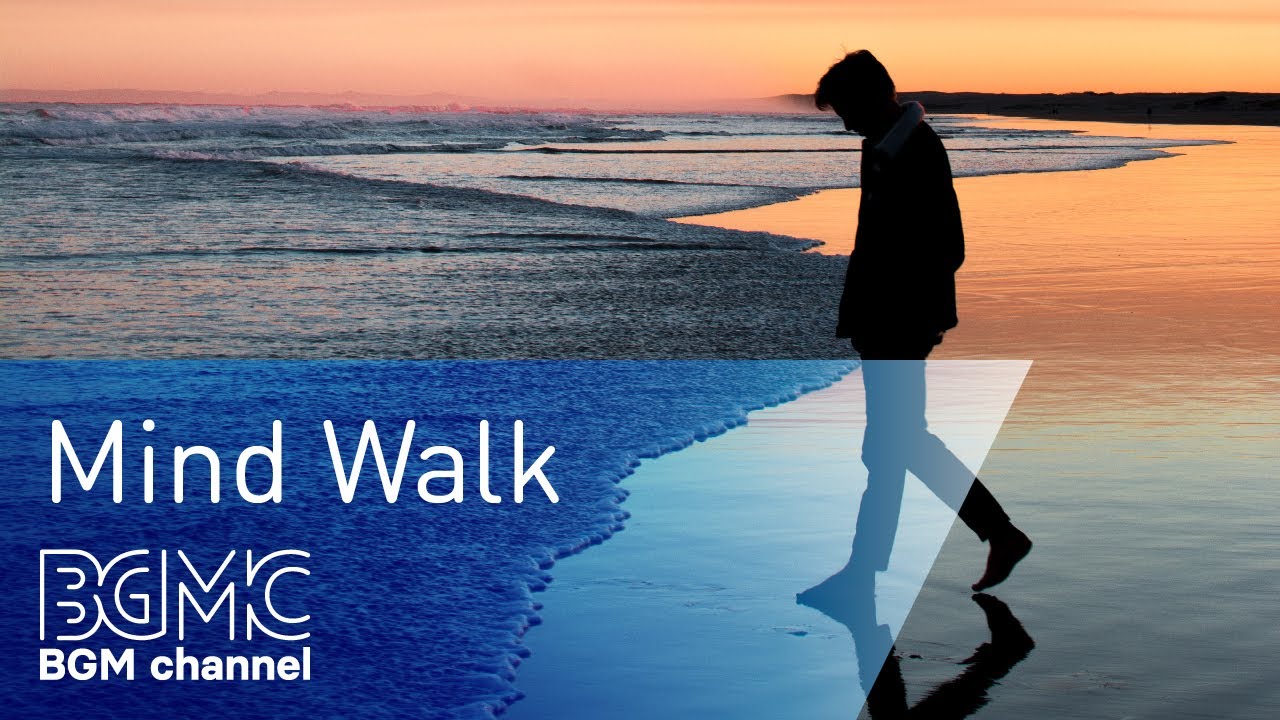 4 Hours Sunset Walk Music - Calming Peaceful Music - Latest Mind Relaxation Music: Mind Walk