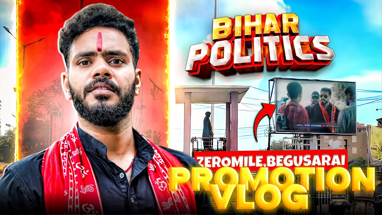 Promotional Vlog in Zeromile Begusarai | Bihar Politics | Himanshu Singh