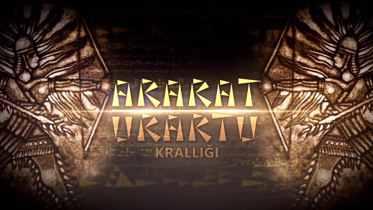 &ldquo;ARARAT-URARTU KRALLIĞI&rdquo;