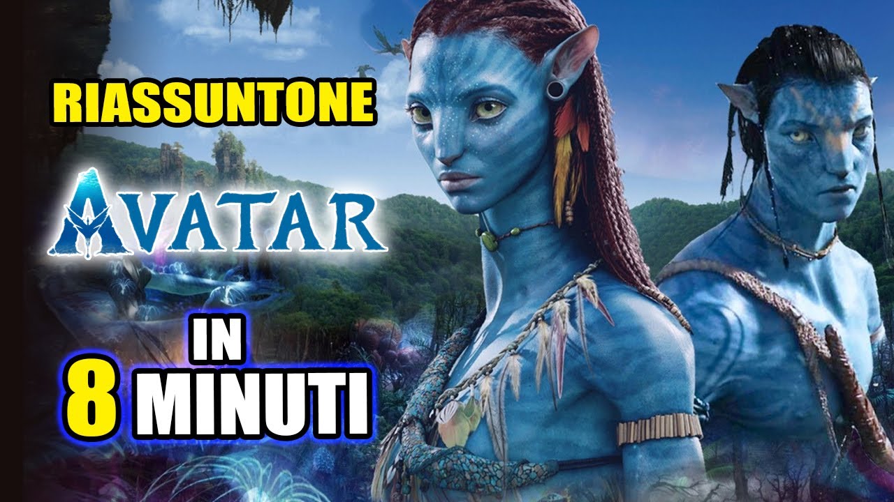 AVATAR in 8 minuti!
