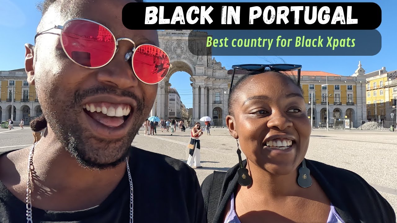 Being Black in Portugal - Best country for black People?