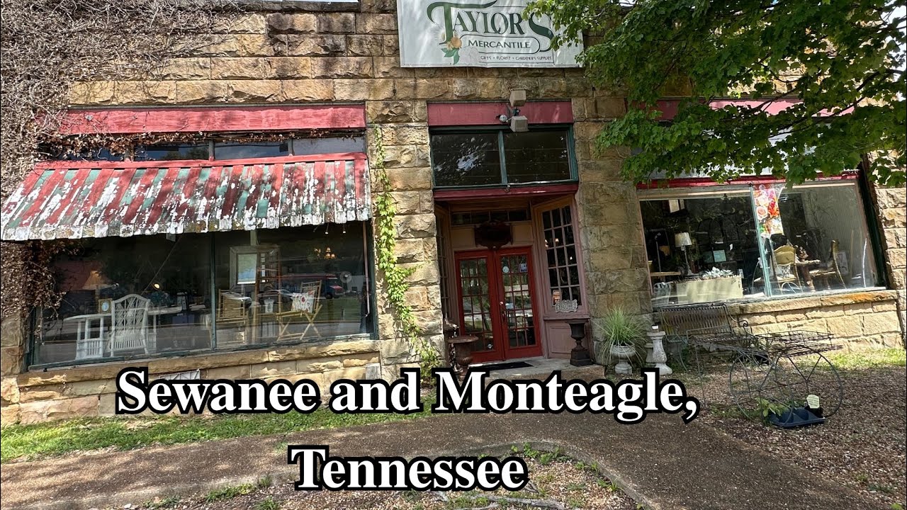 A Little Taste of Monteagle and Sewanee, Tennessee