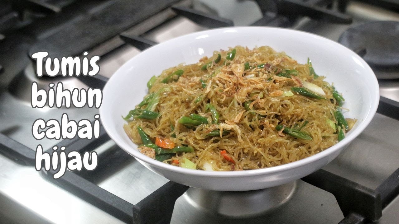Tambahkan bahan ini, bikin tumis bihun cabai hijau makin gurih