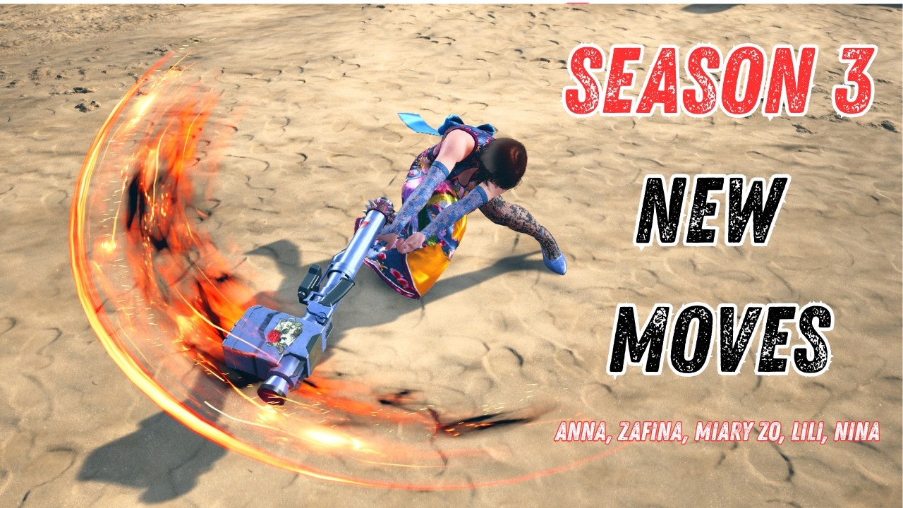 Season 3 New Moves: Anna, Zafina, Miary Zo, Lili, Nina - Tekken 8 S3