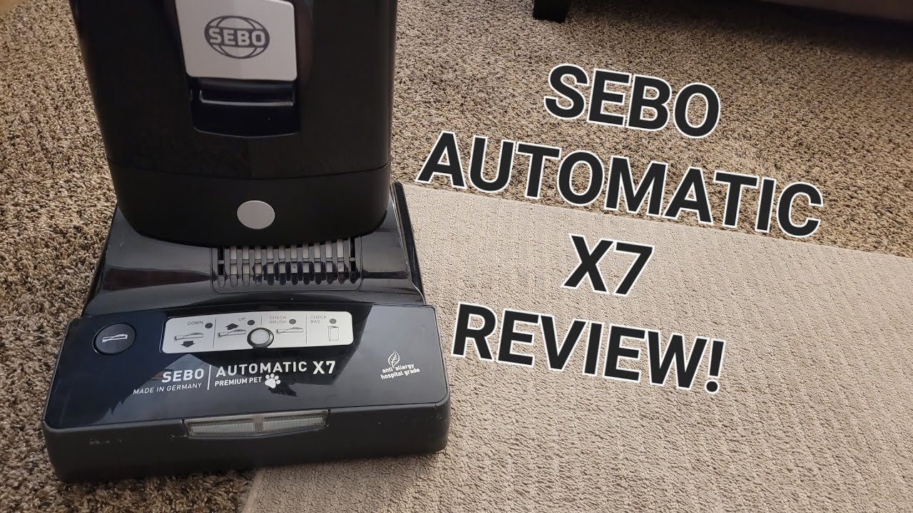 Sebo Automatic X7 In-Depth Vacuum Review - Intellitech Studios