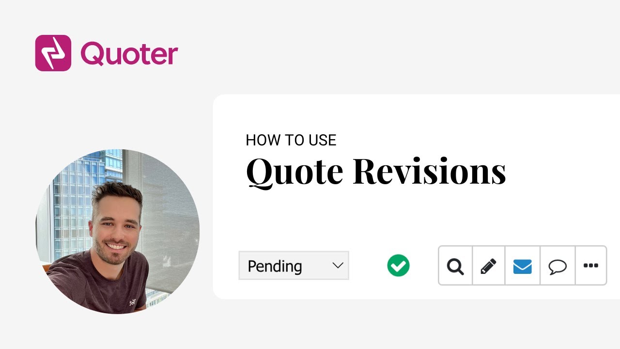 Quote Revisions | Making changes to a quote or proposal with Quoter