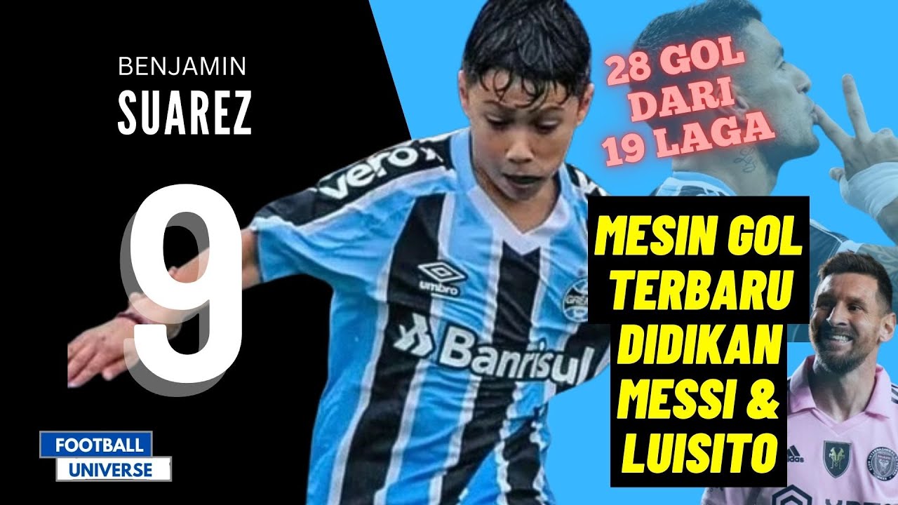 Benjamin Suarez Mesin Gol Penerus Luis Suarez