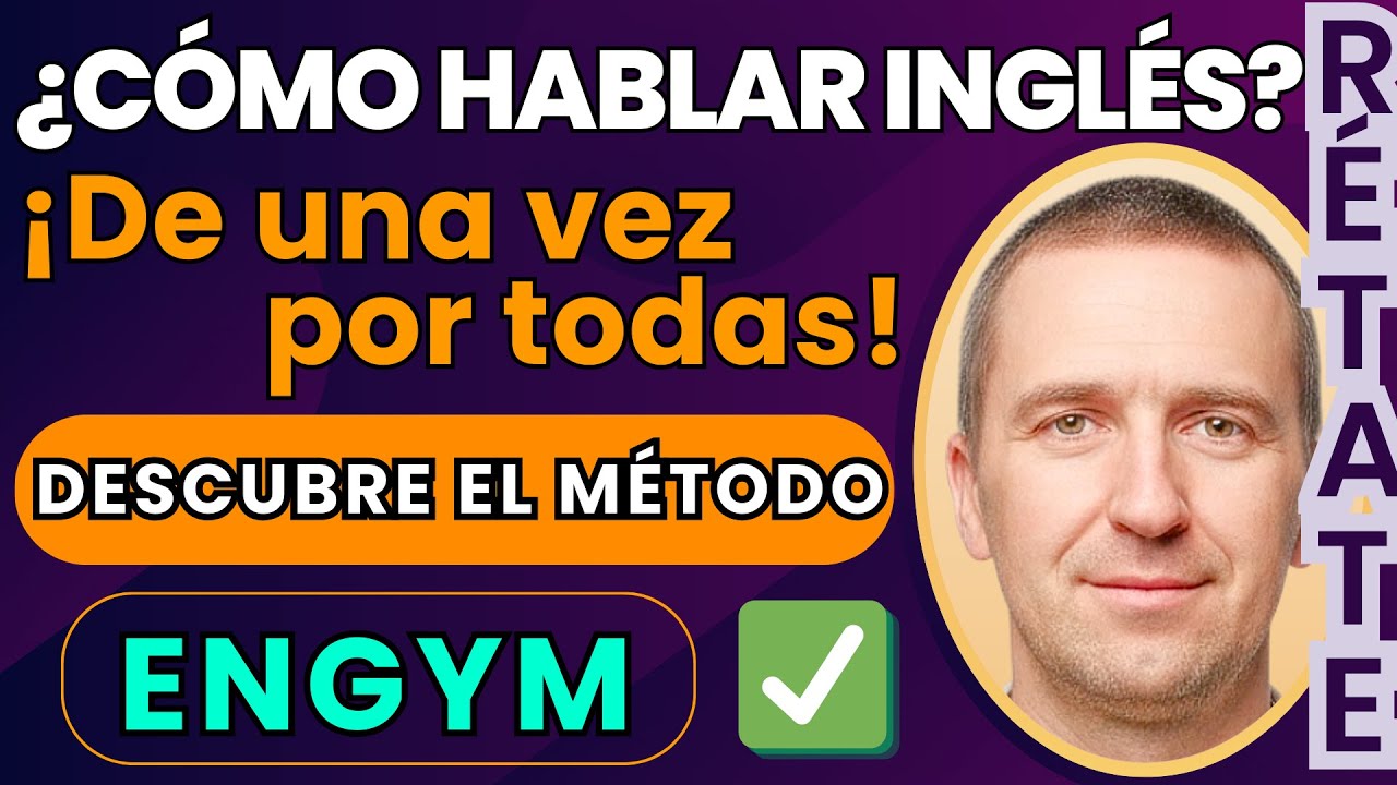 El método EnGym: la forma más rápida y natural de aprender inglés