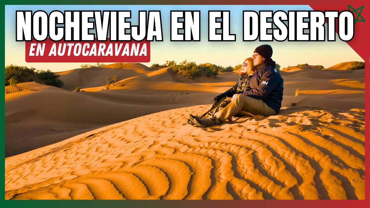 🇲🇦 MARRUECOS en autocaravana; Nochevieja en JAIMA en el Desierto de M’HAMID | Día 6