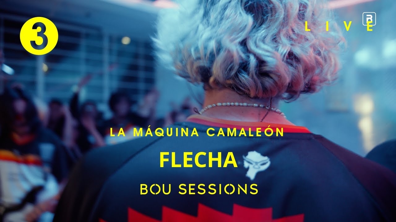 La Máquina Camaleón - Flecha | BOU SESSIONS LIVE