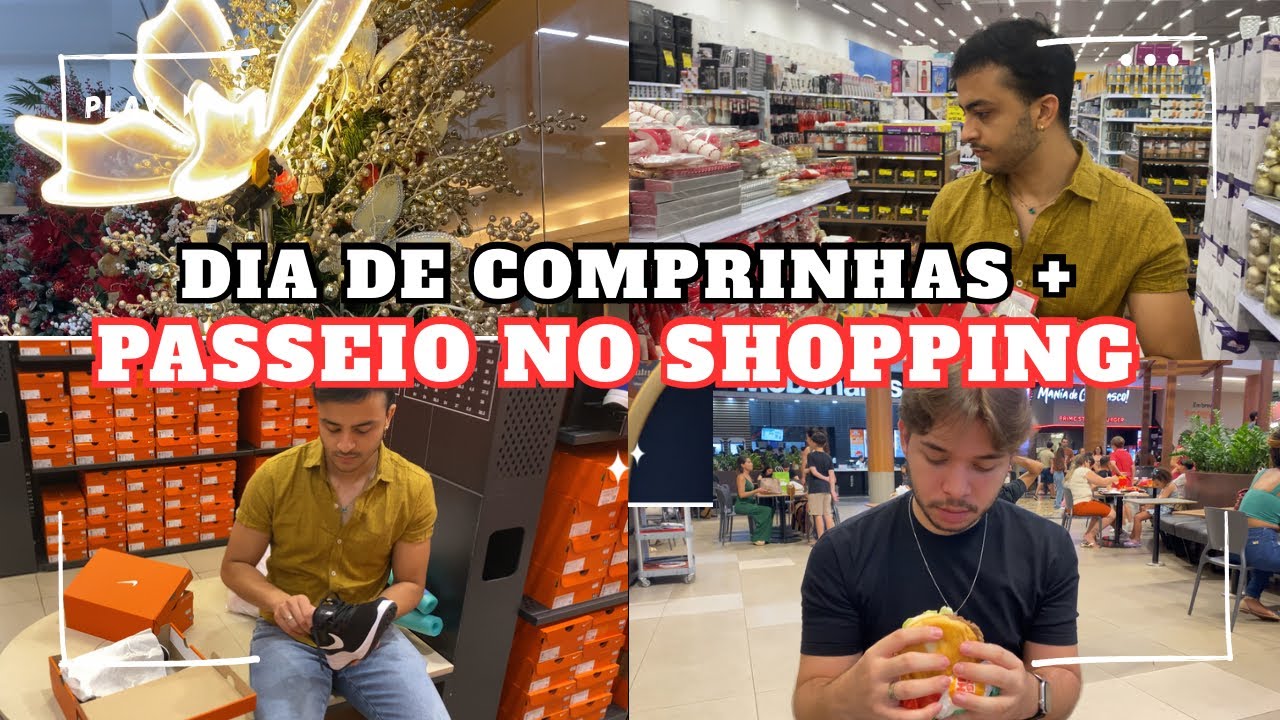 VLOG: DIA DE PASSEIO NO SHOPPING + COMPRINHAS DE NATAL PARA DECORAÇÃO 🥰✨