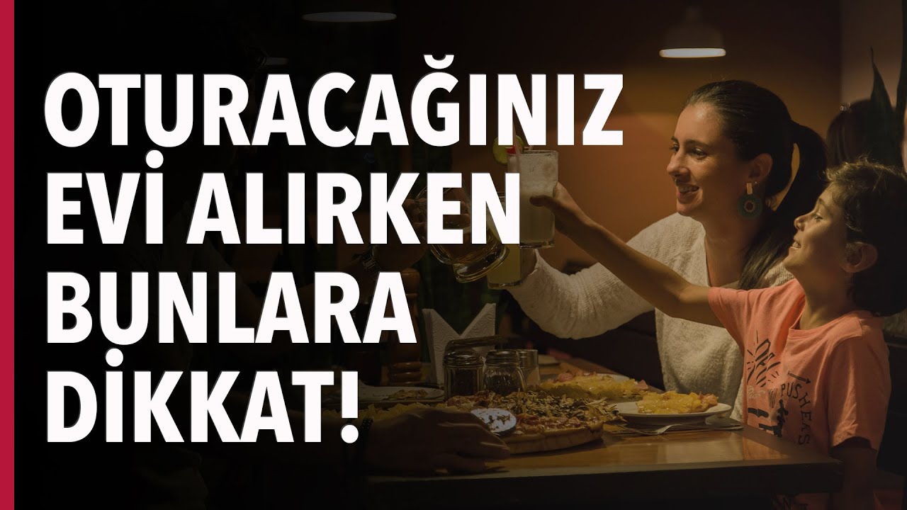 OTURACAĞINIZ EVİ ALIRKEN BUNLARA DİKKAT! #S03E03
