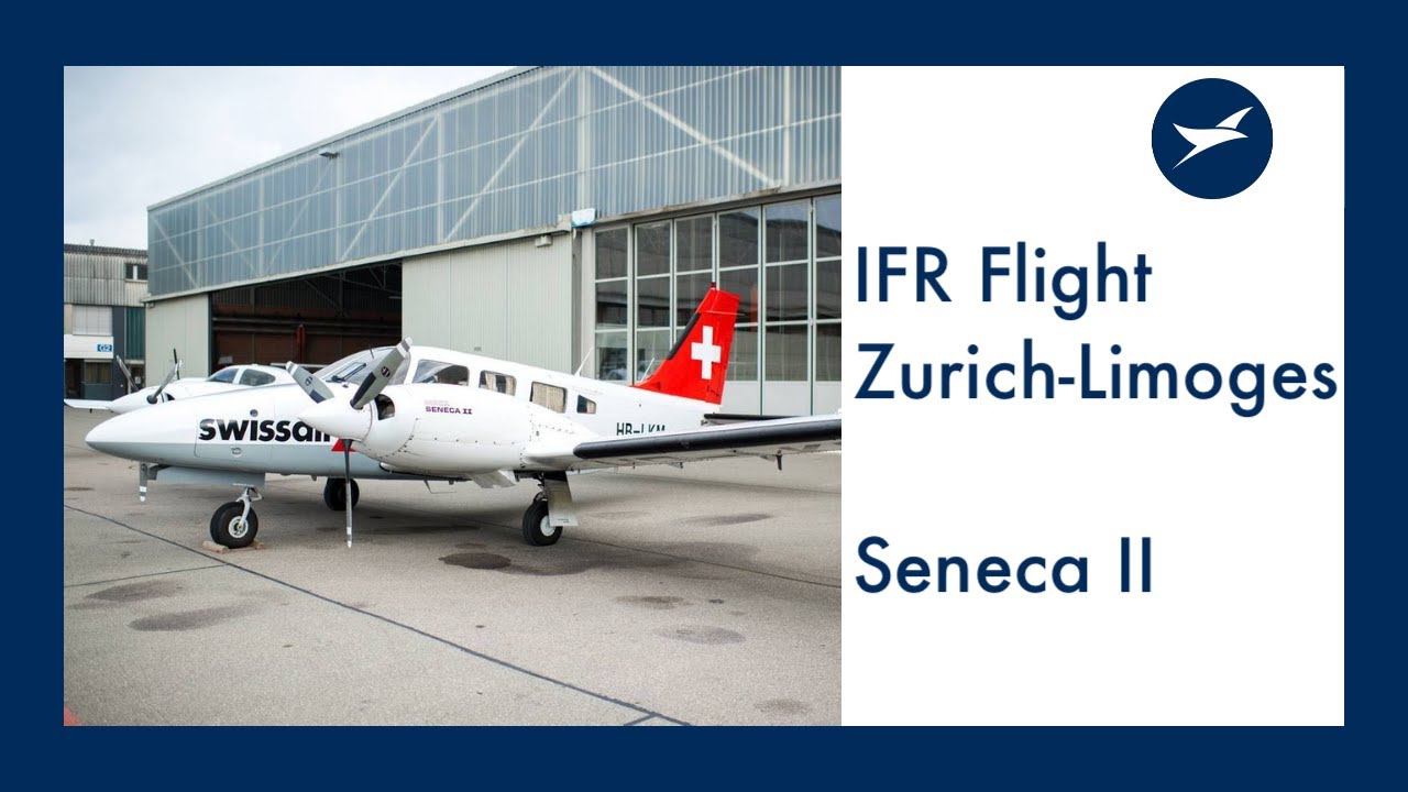 Multi Engine IFR Flight - Piper Seneca II - Zurich-Limoges-Zurich (LSZH-LFBL-LSZH)