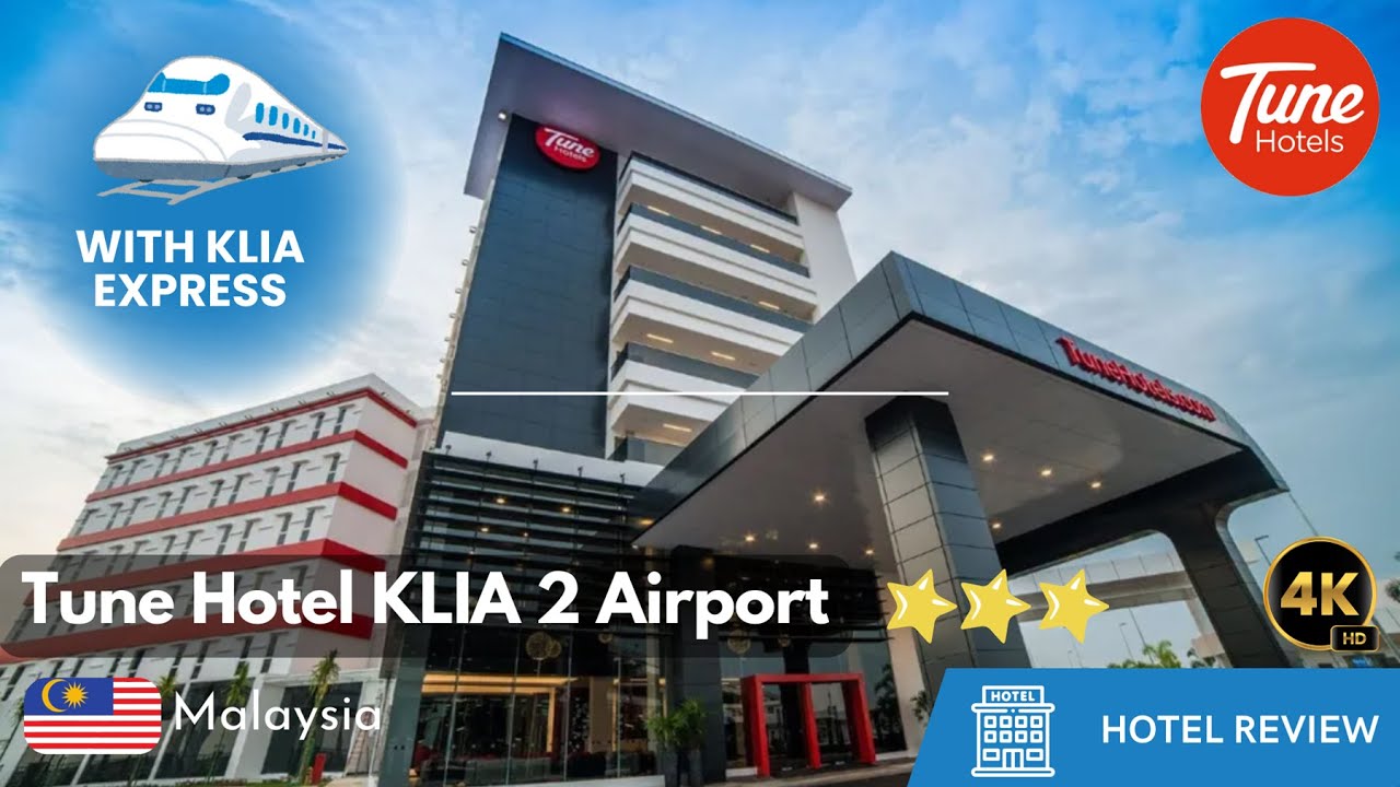 TUNE HOTEL KLIA-KLIA2 Malaysia | Bagaimana menuju Kesana | Kuala Lumpur Airport Transit Hotel