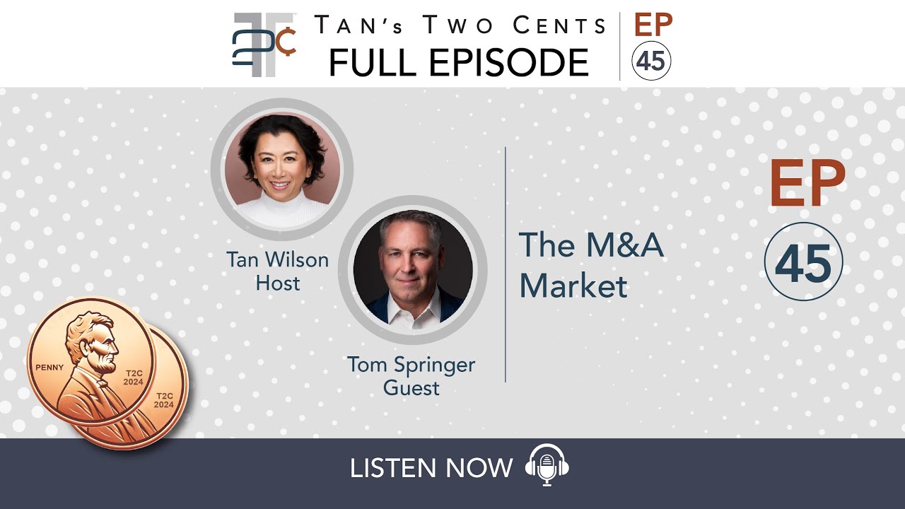 EP45: The Merger & Acquisition Market.