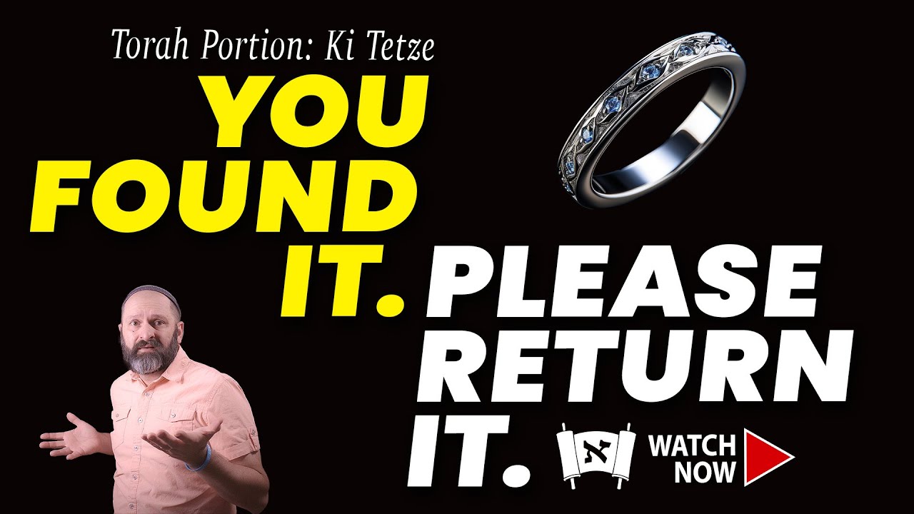 Restoring The Lost | Messianic Commentary on Torah Portion Ki Tetze