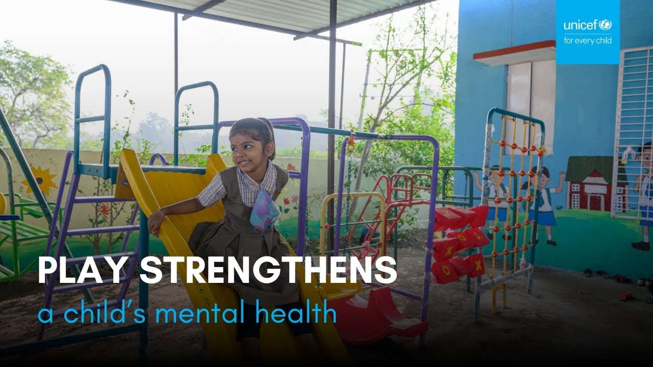 UNICEF India | Play and Mental Health