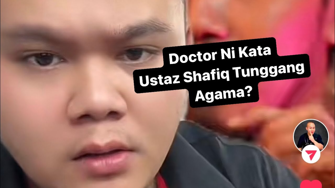 Doktor Ini Kata Ustaz Shafiq Penunggang Agama?