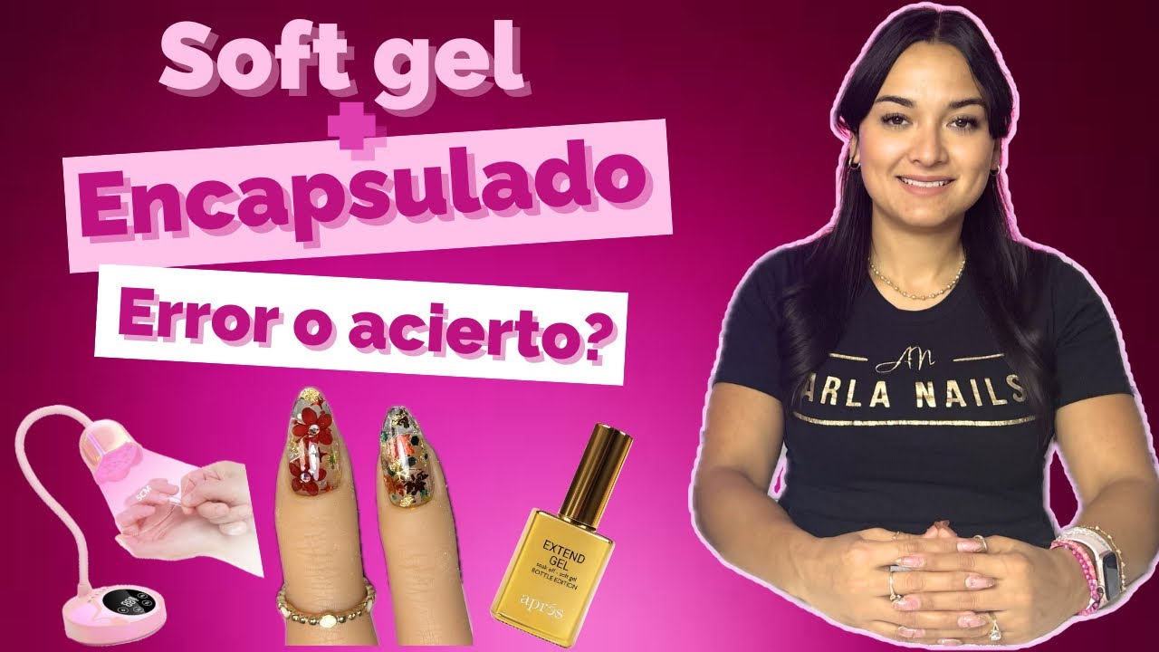 Se puede encapsular con Soft Gel? Esto es lo que descubrí 💅✨