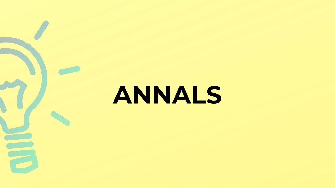Co oznacza słowo ANNALS?