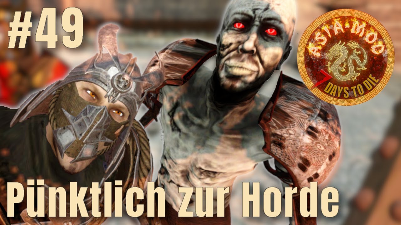 AsiaMod #49: P&uuml;nktlich zur Horde | 7 Days to Die | Linux