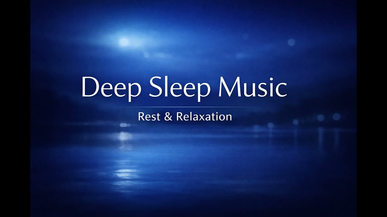 Deep Sleep Music – Calm Ambient for Rest & Relaxation (1 Hour)