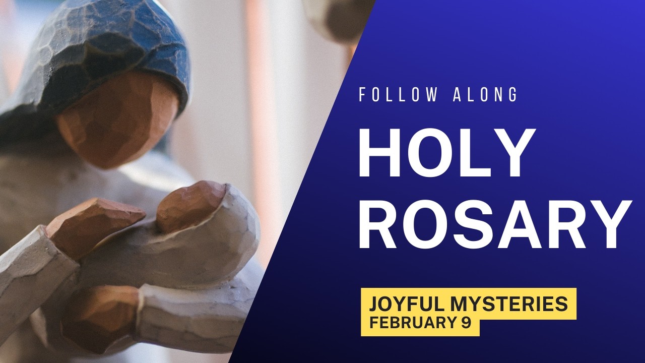 Today's Rosary -- JOYFUL MYSTERIES Monday 💙 Follow Along Rosary (February 9)