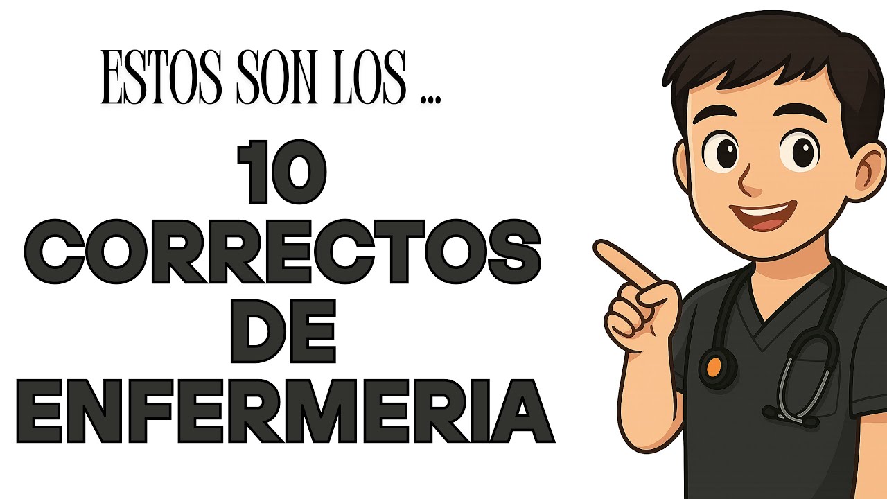 ⚠️ &iexcl;ERROR FATAL EN ENFERMER&Iacute;A! SI NO APLICAS ESTOS 10 CORRECTOS, PUEDES DA&Ntilde;AR AL PACIENTE
