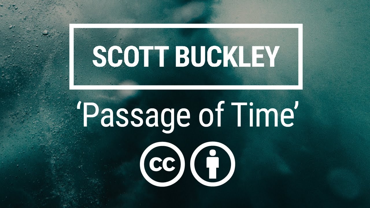 'Passage of Time' [Cinematic Orchestral CC-BY] - Scott Buckley