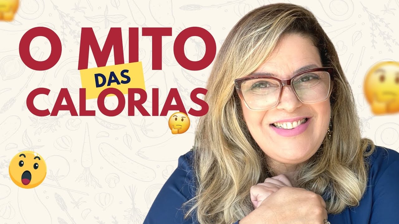 O MITO das Calorias | Você Conta as Calorias de Tudo que Come?