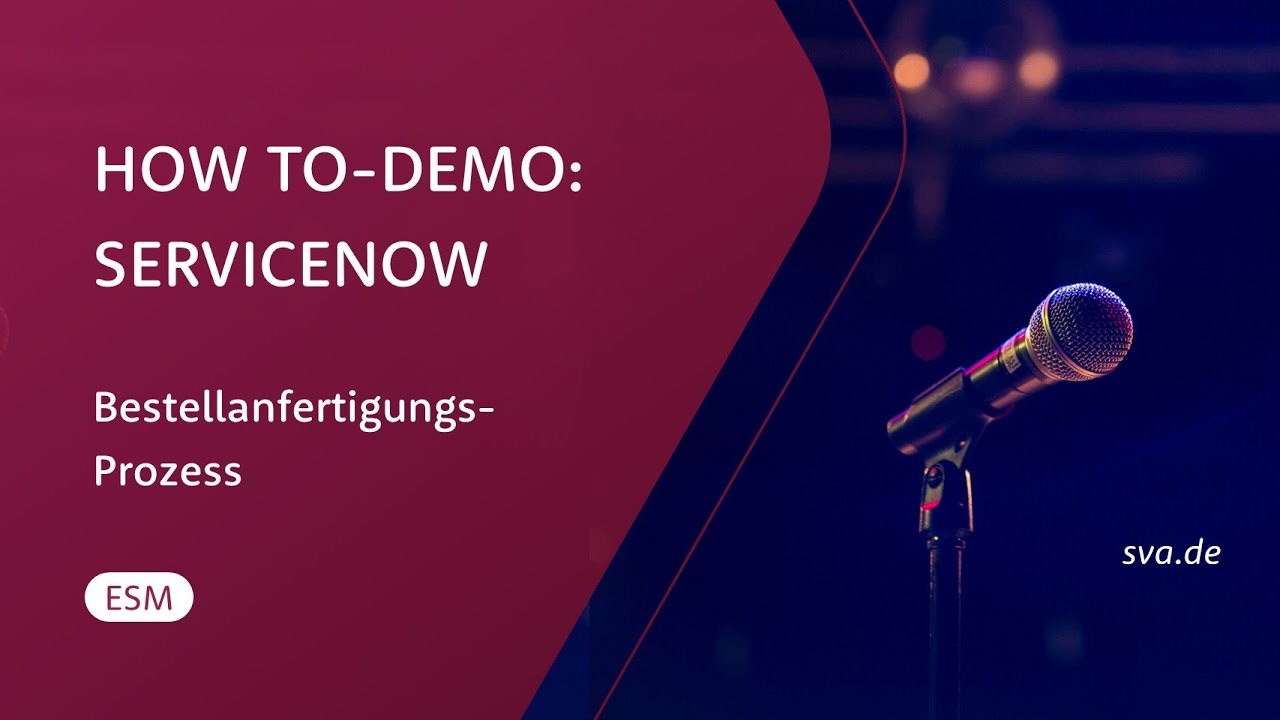 SVA Enterprise Service Management - ServiceNow Demo Prozess einer Bestellanforderung