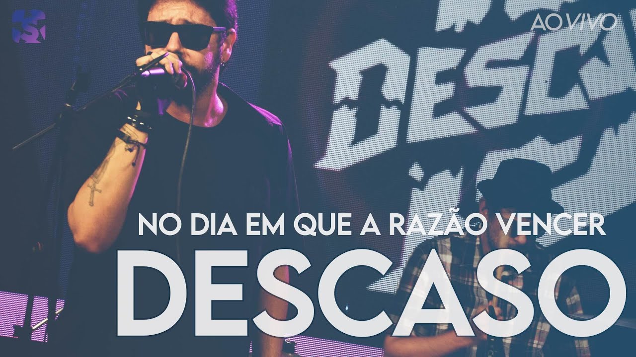 Descaso - No Dia Em Que A Raz&atilde;o Vencer - Ao Vivo no Est&uacute;dio Showlivre 2022
