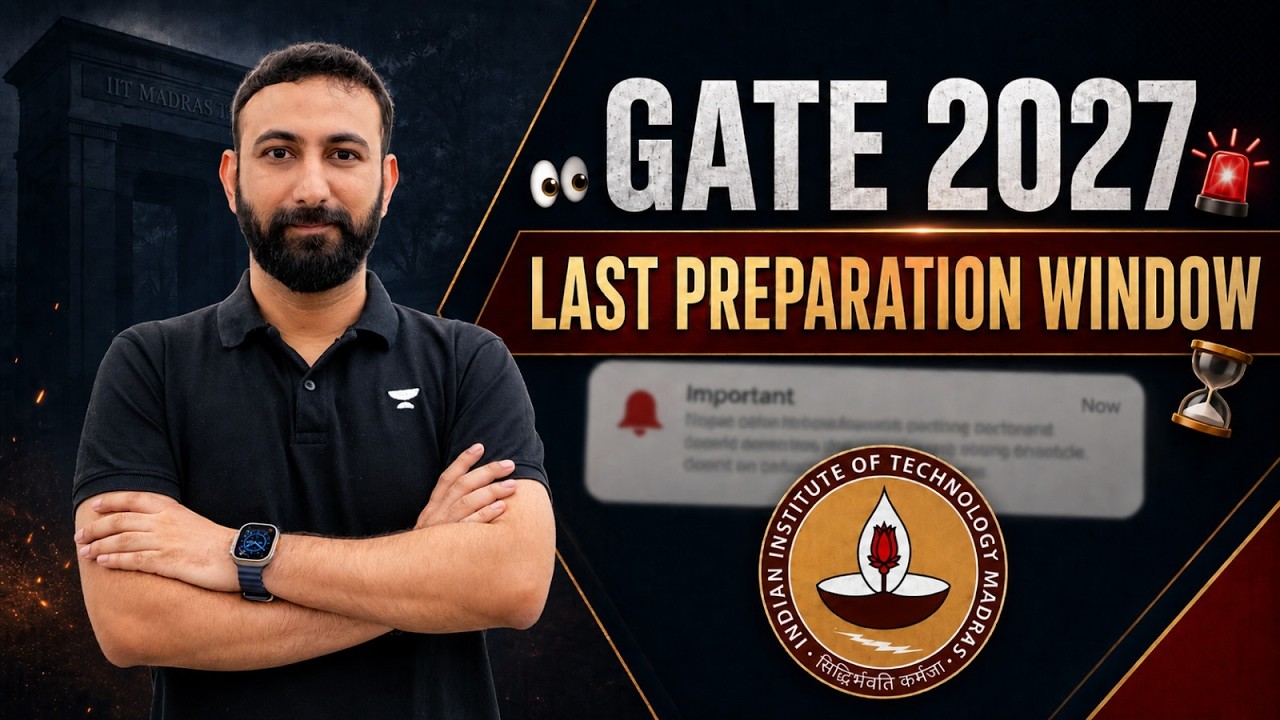 🚨GATE 2027 : Last Preperation Window l Shocking Reality Every Aspirant Must Know🔴