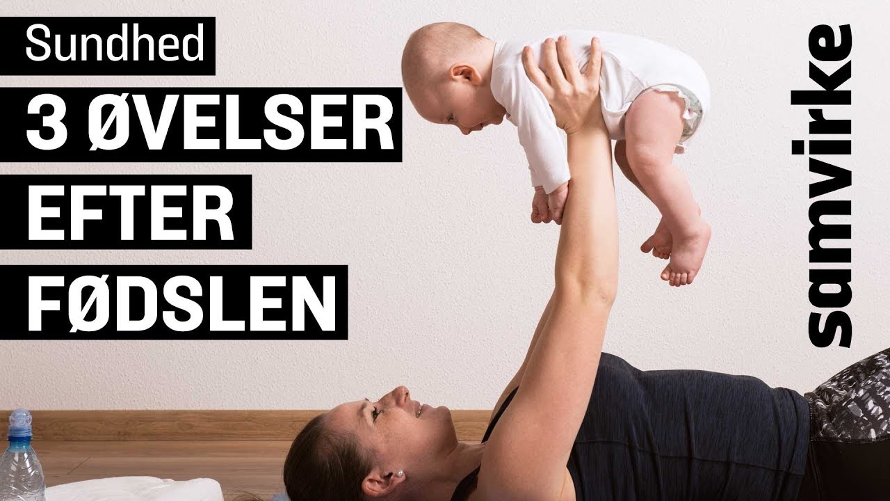 Træning efter fødslen? 3 gode tips
