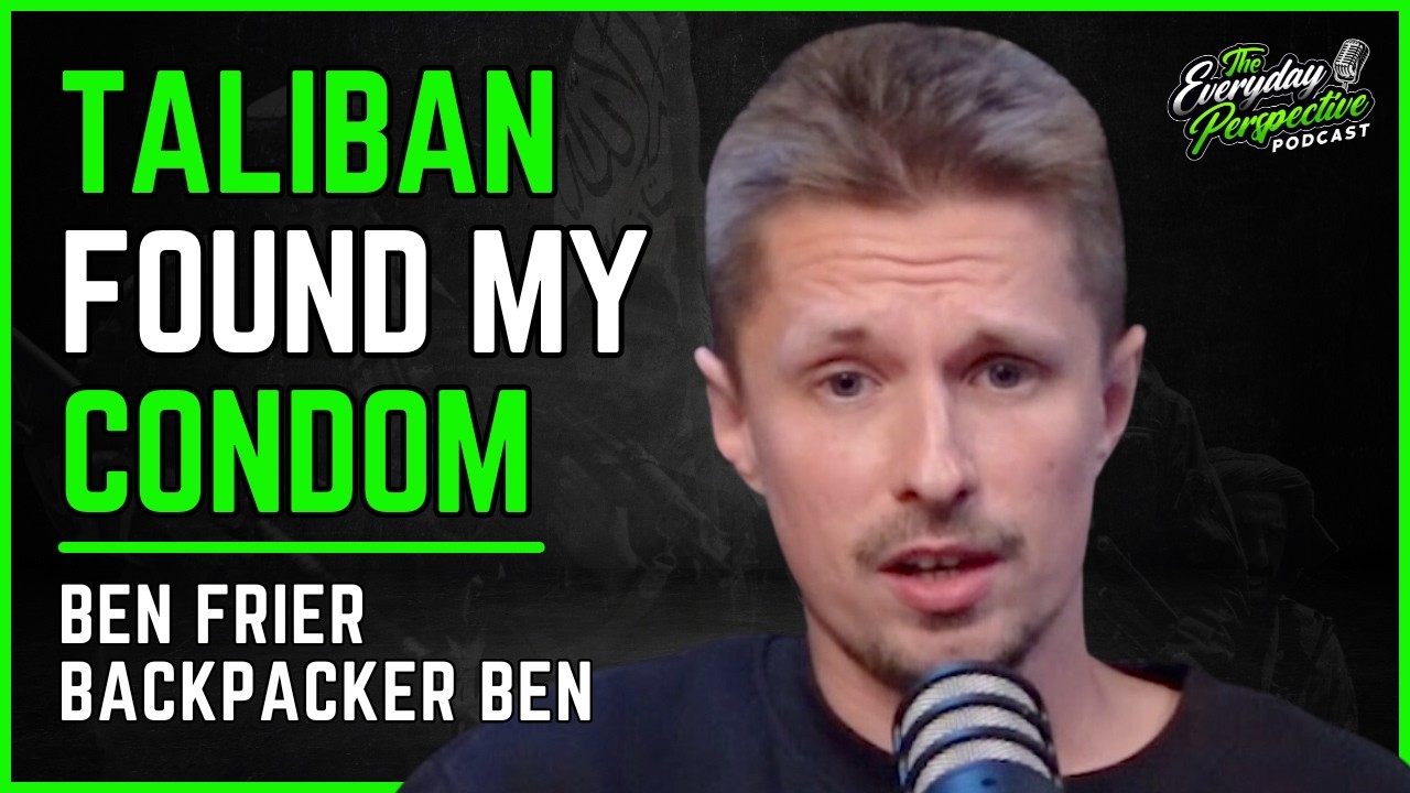 I Thought I Was Done When The Taliban Found My Condom in Afghan - @BackpackerBen  | EDP #44