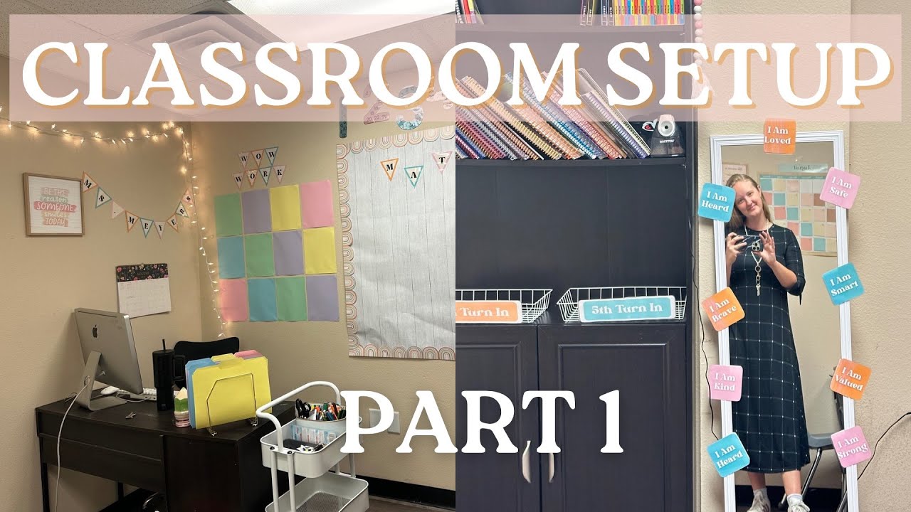 Classroom Setup Part 1 || Getting My 4th/5th Grade Classroom Ready For The School Year