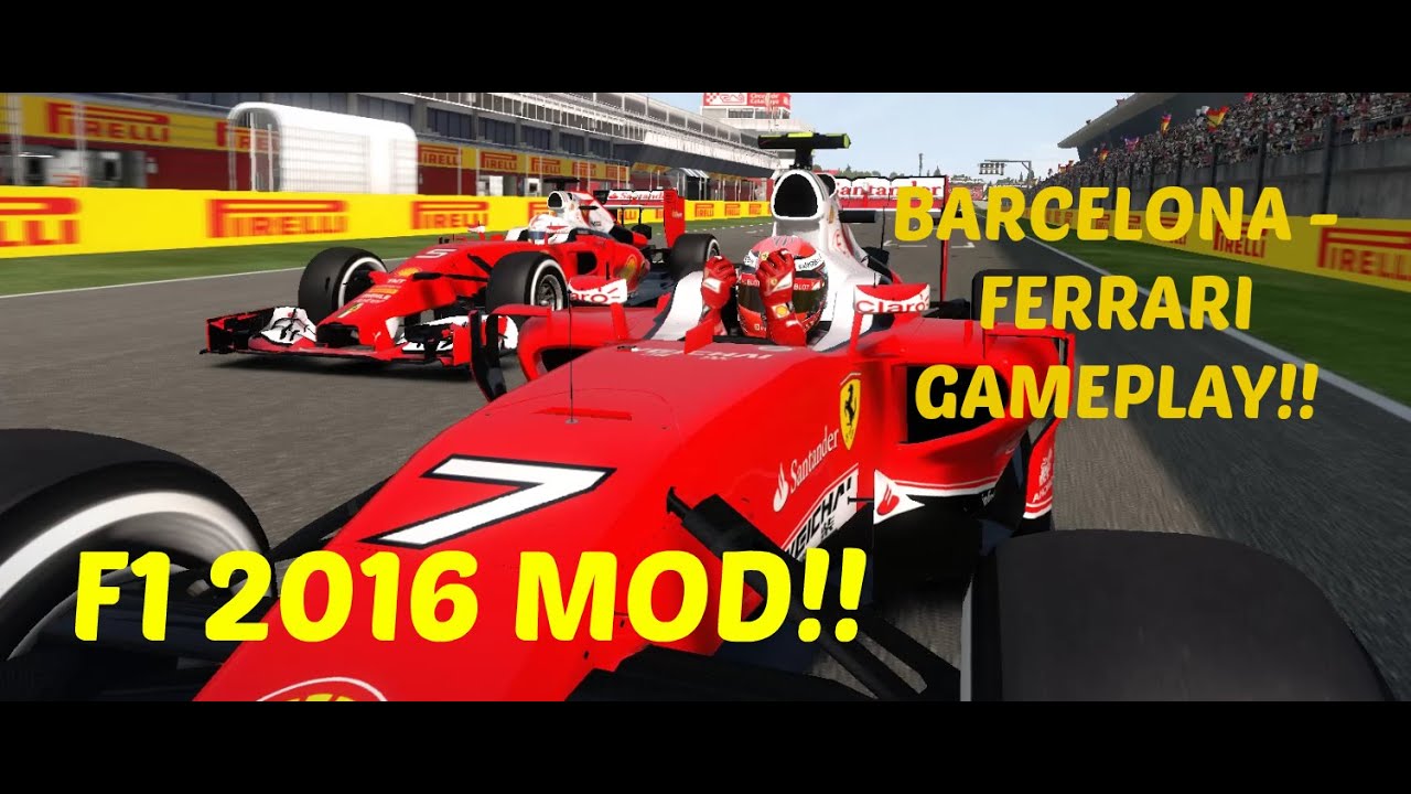 F1 2016 MOD: Barcelona - Ferrari Gameplay - 2016 Tracks, Cars and Drivers - PC Ultra 1080p60