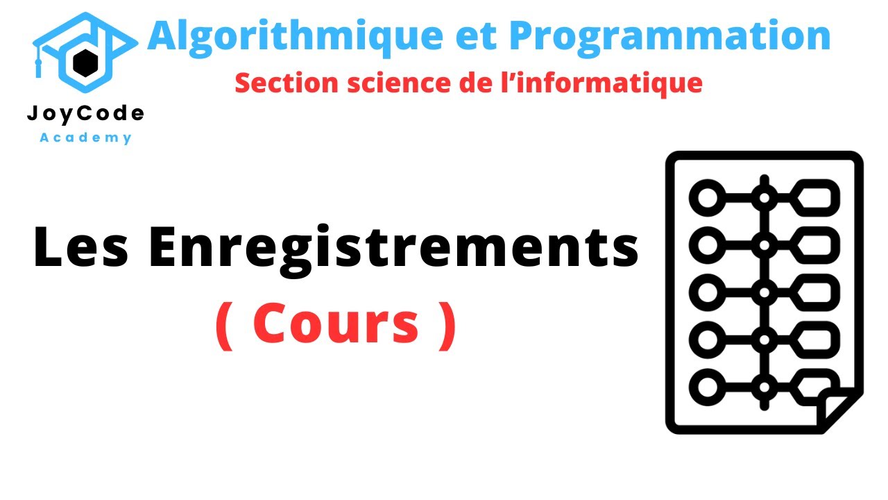 Les enregistrements cours | Section sciences de l'informatique | Algorithmique & python