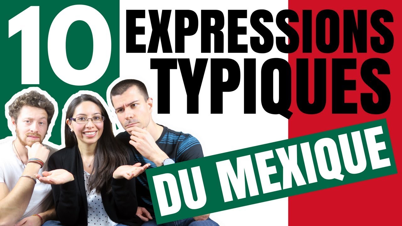 10 Expressions Mexicaines TYPIQUES en espagnol 🇲🇽(avec Fabiola et Julien)
