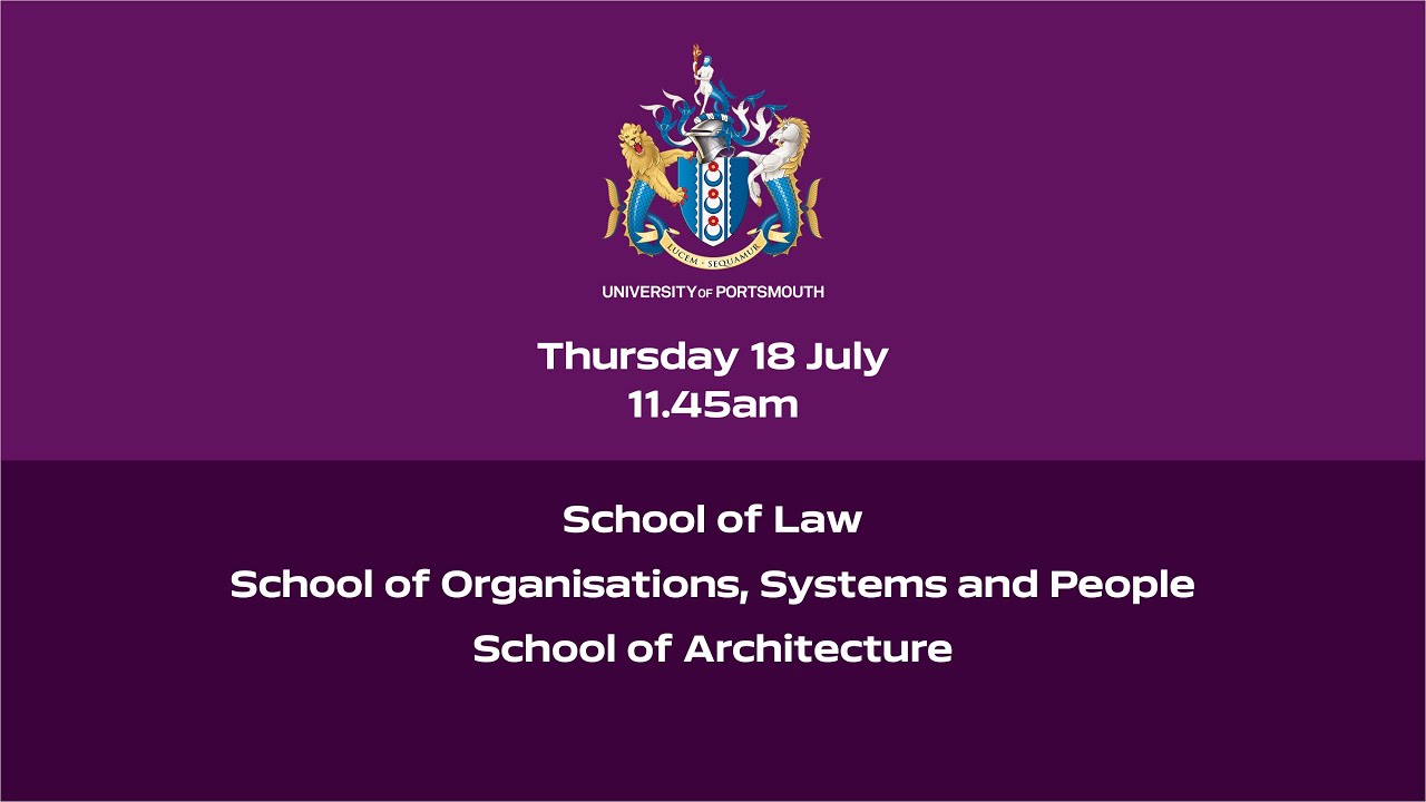 Graduation 2024 - Schools of Law, Operations, Systems and People & Architecture